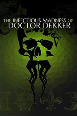 Infectious Madness of Doctor Dekker, The Box art