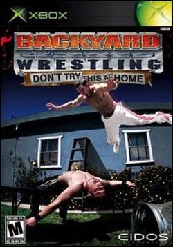 Backyard Wrestling: Don’t Try This At Home Box art