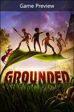 Grounded - Game Preview (Xbox One) by Microsoft Box Art