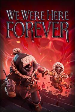 We Were Here Forever (Xbox One) by Microsoft Box Art