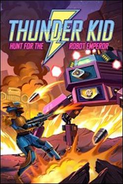 Thunder Kid: Hunt for the Robot Emperor (Xbox One) by Microsoft Box Art