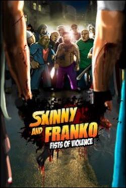 Skinny and Franko: Fists of Violence (Xbox One) by Microsoft Box Art