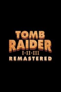 Tomb Raider I-III Remastered (Xbox One) by Microsoft Box Art