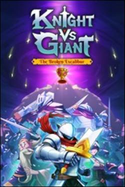 Knight vs Giant: The Broken Excalibur (Xbox One) by Microsoft Box Art