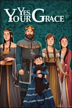 Yes, Your Grace (Xbox One) by Microsoft Box Art
