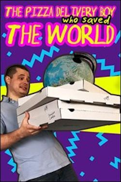 Pizza Delivery Boy Who Saved the World, The (Xbox One) by Microsoft Box Art
